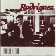 RODRIGUEZ - PROUD HEART