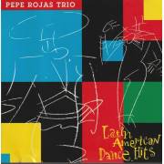 ROJAS PEPE TRIO - LATIN AMERICA DANCE HITS