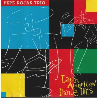 ROJAS PEPE TRIO - LATIN AMERICA DANCE HITS