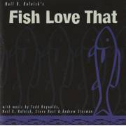 ROLNICK’S NEIL B. - FISH LOVE THAT