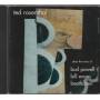 ROSENTHAL TED - THE 3 B'S PLAYS THE MUSIC OF BUD POWELL - BILL EVANS - BEETHOVEN