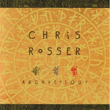 ROSSER CHRIS - ARCHEOLOGY