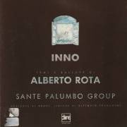 ROTA ALBERTO - INNO TEMI E BALLATE DI ALBERTO ROTA FEAT SANTE PALUMBO GROUP