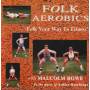 ROWE MALCOM - HUTCHINGS ASHLEY - FOLK AEROBICS - FOLK YOUR WAY TO FITNESS