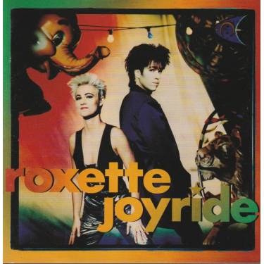 ROXETTE - JOYRIDE