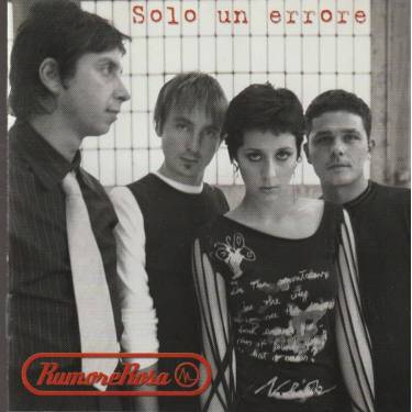 RUMORE ROSA - SOLO UN ERRORE