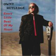 RUTLEDGE OWNY - EVERY LITTLE BEAT OF MY HEART