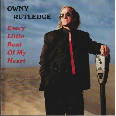 RUTLEDGE OWNY - EVERY LITTLE BEAT OF MY HEART
