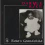RYCE DARYLE - ROSA’S GRANDCHILD