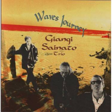 SAINATO GIANGI TRIO - WAVES JOURNEY