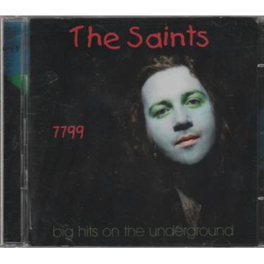 SAINTS THE - BIG HITS ON THE UNDERGROUND