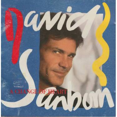 SANBORN DAVID - A CHANGE OF HEART