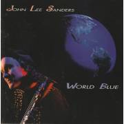 SANDERS JOHN LEE - WORLD BLUE