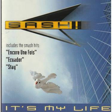 SASH - IT’SS MY LIFE
