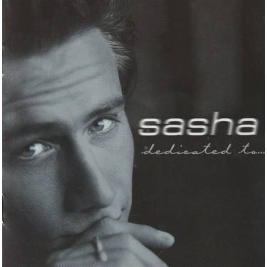 SASHA - DEDICATED TO ...