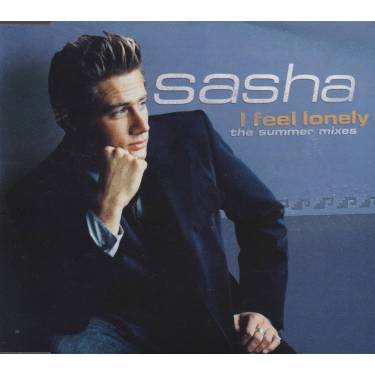 SASHA - I FEEL LONELY THE SUMMER MIXES - 5 MIXES