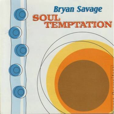 SAVAGE BRYAN - SOUL TEMPTATION
