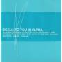 SCALA - TO YOU IN ALPHA