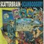 SCATTERBRAIN - SCAMBOOGERY