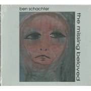 SCHACHTER BEN - THE MISSING BELOVED