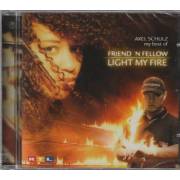 SCHULZ ALEX - MY BEST OF... FRIEND 'N FELLOW  / LIGHT MY FIRE