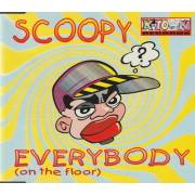 SCOOPY - EVERYBODY ( ON THE FLOOR ) 6 MIXES