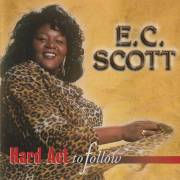 SCOTT E.C. - HARD ACT TO FOLLOW