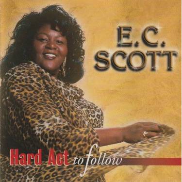 SCOTT E.C. - HARD ACT TO FOLLOW