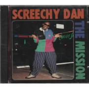 SCREECHY DAN - THE MISSION