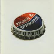 SCRITTI POLITTI - ANOMIE & BONHOMIE