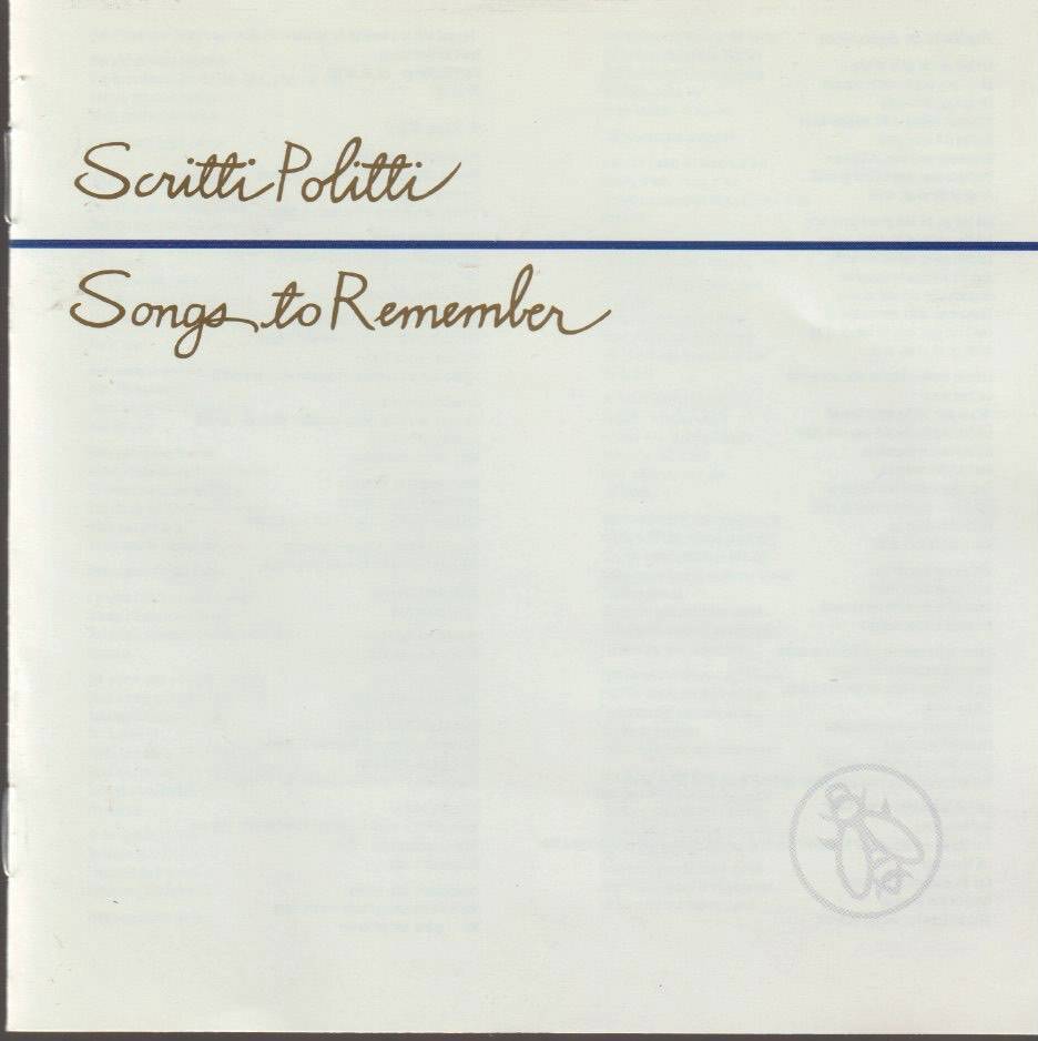 SCRITTI POLITTI - SONGS TO REMEMBER - aquarius age sagl
