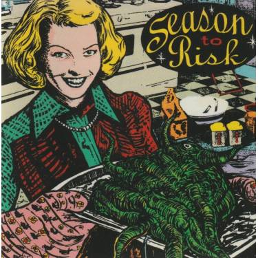 SEASON TO RISK - SEASON TO RISK