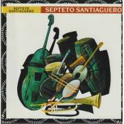 SEPTETO SANTIAGUERO - SEPTETO SANTIAGUERO