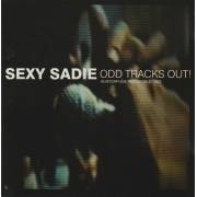 SEXY SADIE - ODD TRACKS OUT!