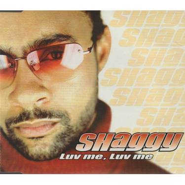 SHAGGY - LUV ME LUV ME + 2