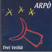 ARPO’ - TREI VEILLA PAOLLE ET SON DE LA VAL D’OUSTA