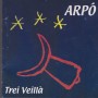 ARPO’ - TREI VEILLA PAOLLE ET SON DE LA VAL D’OUSTA