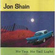 SHAIN JON - NO TAG NO TAIL LIGHT