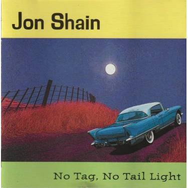 SHAIN JON - NO TAG NO TAIL LIGHT