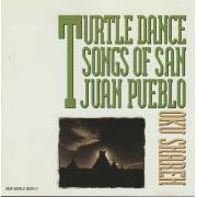 SHAREH OKU - TURTLE DANCE SONGS OF SAN JUAN PUEBLO