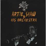 SHAW ARTIE & HIS ORCHESTRA - THE BEST OF