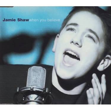 SHAW JAMIE - WHEN YOU BELIVE +2