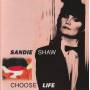 SHAW SANDIE - CHOOSE LIFE