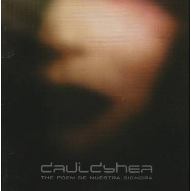 SHEA DAVID - THE POEM DE NUESTRA SIGNORA