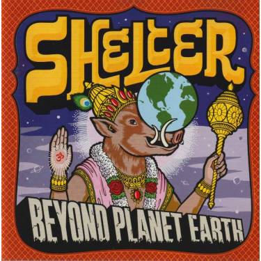 SHELTER - BEYOND PLANET EARTH