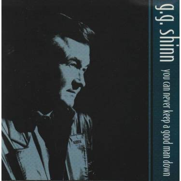 SHINN G.G. - YOU CAN NEVER KEEP A GOOD MAN DOWN