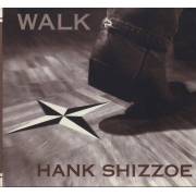 SHIZZOE HANK - WALK