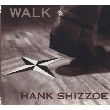 SHIZZOE HANK - WALK