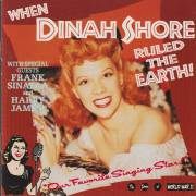SHORE DINAH - WHEN DINAH SHORE RULED THE HEART
