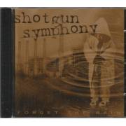 SHOTGUN SYMPHONY - FORGET THE RAIN
